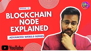 Blockchain Nodes Explained | Full vs Light vs Rpc | Advanced Web3.0 Ep 03