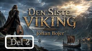Den Siste Viking, 2.del - Full lydbok (Johan Bojer)