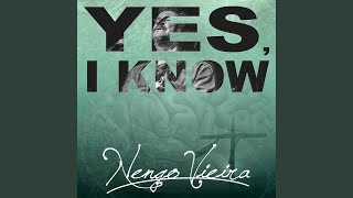 Yes, I Know