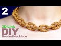 【DIY】Beaded 3D Chain Link Necklace by Peyote Stitch【Part 2】ビーズペヨーテステッチで編んだ3Dのチェーンネックレスの作り方制作串珠立体链环项链