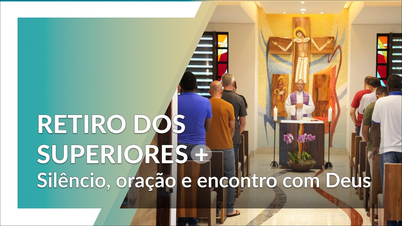 Retiro dos Superiores | Dias de Oração e Recolhimento