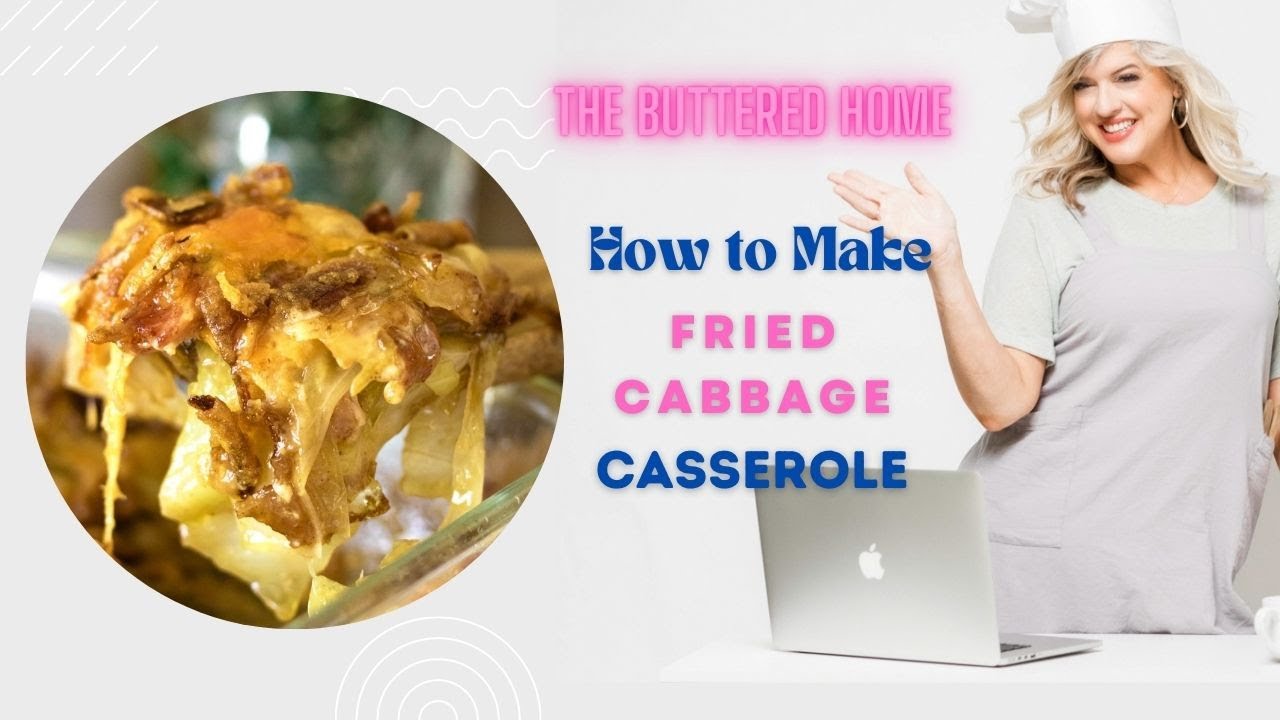 How to Make Fried Cabbage Casserole YouTube