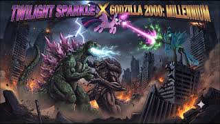 Twilight Sparkle X Godzilla 2000: Millennium Theme