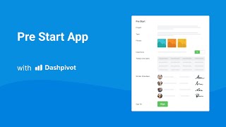 Pre-starts: Easily conduct and track pre-starts with Dashpivot