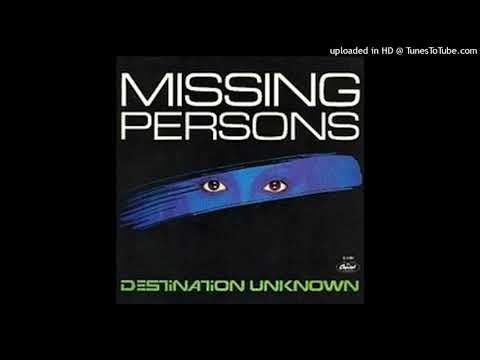 Missing persons -Destination unknown [1982] [magnums extended mix]