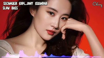 DJ SECANGKIR KOPI JONY ISKANDAR SLOW BASS #dangdut #djdangdutlawas #musik #trending