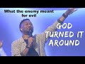 God Turned It Around, What The Enemy Meant For Evil - Nathaniel Bassey x Tim Godfrey