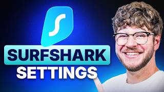 Surfshark VPN Settings Tutorial