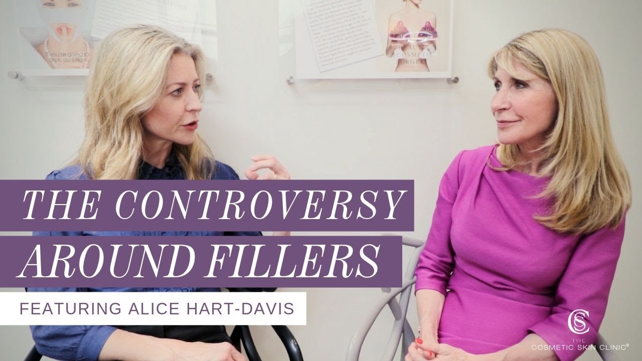 The Controversy Surrounding Fillers - Feat. Alice Hart-Davis | The Cosmetic Skin Clinic