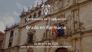 Graduación del Grado en Farmacia · 24/07/2025
