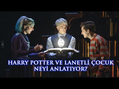 Harry Potter ve Lanetli Çocuk Neyi Anlatıyor?