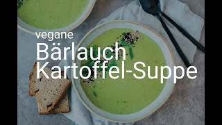 Bärlauch Kartoffel Suppe (vegan)