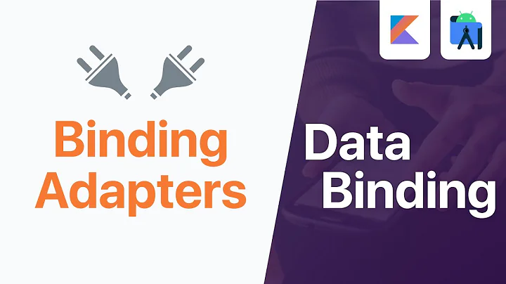 Binding Adapters - Data Binding | Android Studio Tutorial