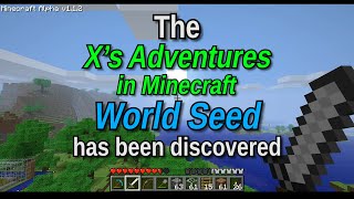The X's Adventures in Minecraft world seed has been discovered