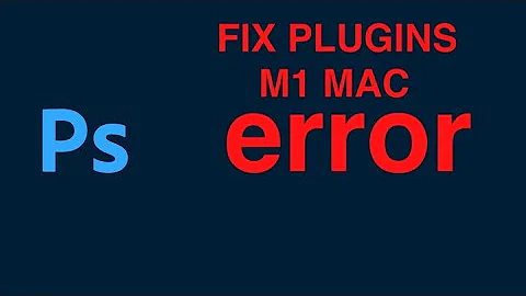 FIX M1 MAC PLUGINS ERRORS  PHOTOSHOP Howto fix this