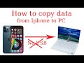 How to copy data from iphone to PC