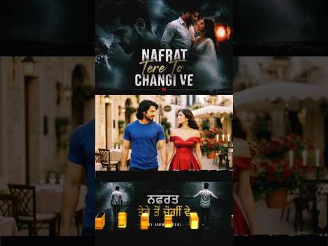 Nafrat Tere Ton Changi Ve 💔 | Emotional Punjabi Sad Song #Shorts #ytshorts #viral #shortsfeed