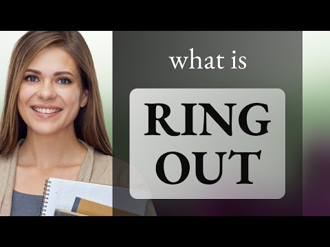 Ring Out Understanding the Phrase