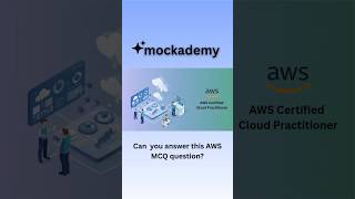 Are You Prepared for AWS Cloud Practitioner Exam?Try this question ☁️🚀#AWS #Shorts #awscertified