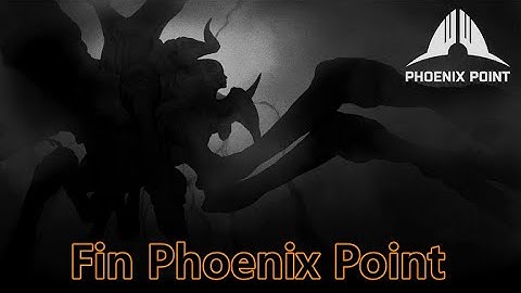 Phoenix Point FR - Fin Phoenix Point