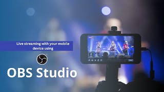 Famous How to livestream to YouTube from OBS STUDIO using a mobile phone Wealth