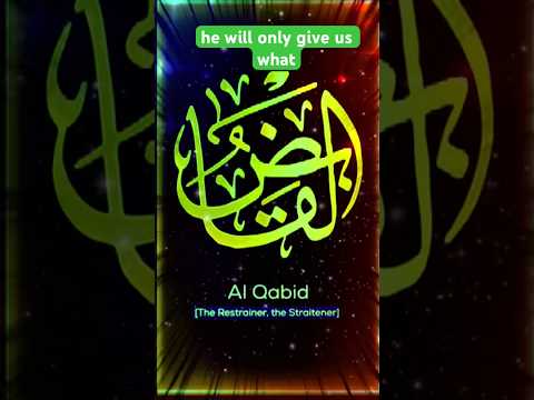 Part 30 Allaah Subhannahu Wata Ala Is Al Qaabid Meaning Whatever He Wills Comes To Be Alqabid Fyp