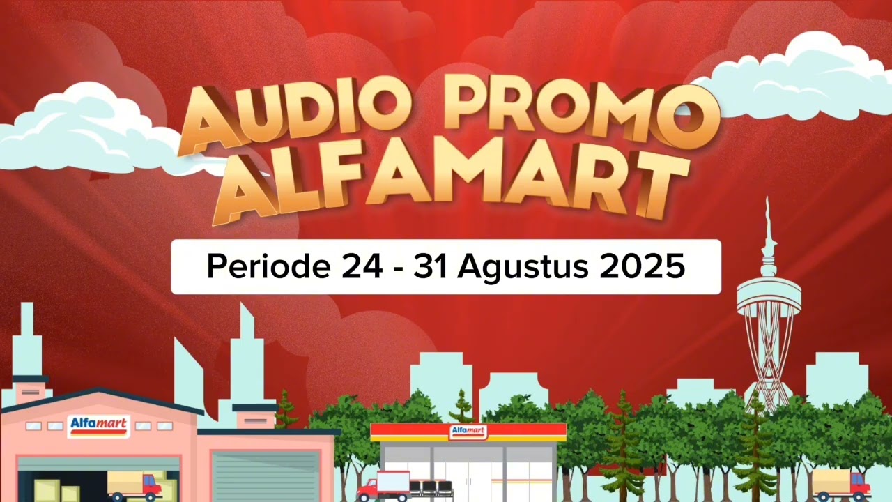 Audio Promo Alfamart Periode 24 - 31 Agustus 2025