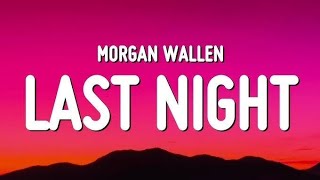 Morgan Wallen - Last Night (Lyrics Video) | Trending Country Music