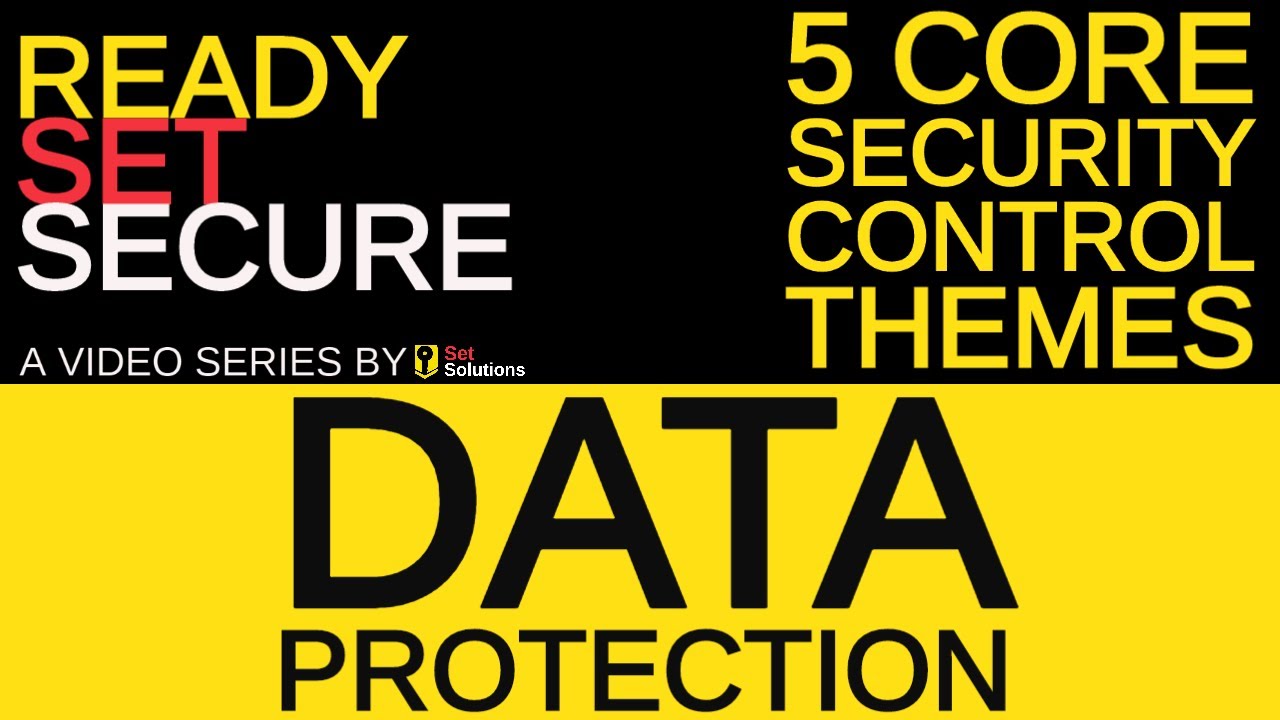 Ready, Set, Secure: Data Protection