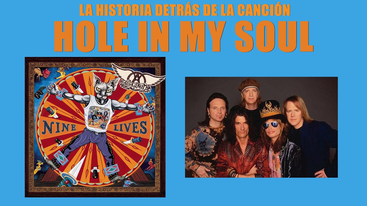 HOLE IN MY SOUL de AEROSMITH La historia detrás de la canción YouTube