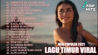 LAGU TIMUR PALING VIRAL DI TIKTOK 2021 || SERBA SALAH x KASIH SLOW || LAGU TIMUR TERPOPULER