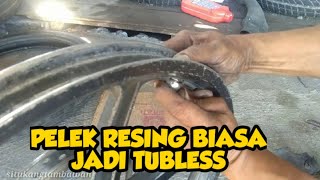 cara membuat pelek tipe ban dalam jadi tubless