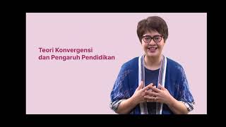 MODUL 4: TEORI KONVERGENSI DAN PENGARUH PENDIDIKAN ~ MERDEKA BELAJAR