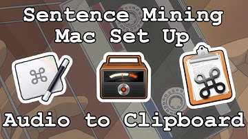 Set Up Audio to Clipboard on a Mac for Sentence Mining