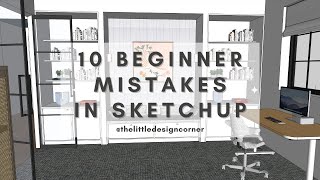 10 mistakes beginners make in SketchUp | SketchUp tips
