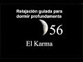 RELAJACION PARA DORMIR- 56 - Karma