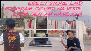 Program For The Erection Stone In Loving Memory Of Late.sen-Am Wangjsha Queen Longzang.