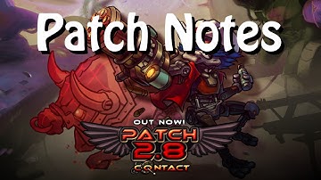 "Patch Notes" - 2.8 (Awesomenauts)