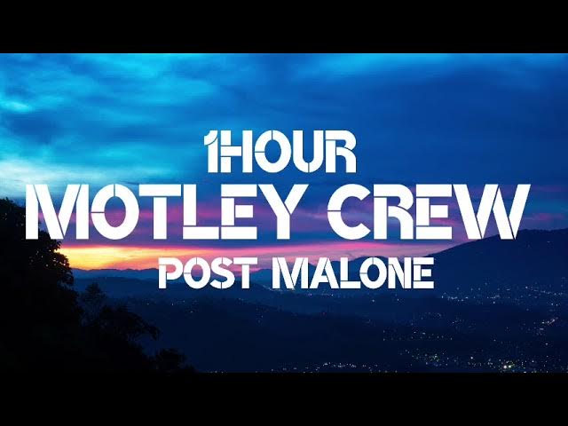 Post Malone - Motley Crew (1Hour)