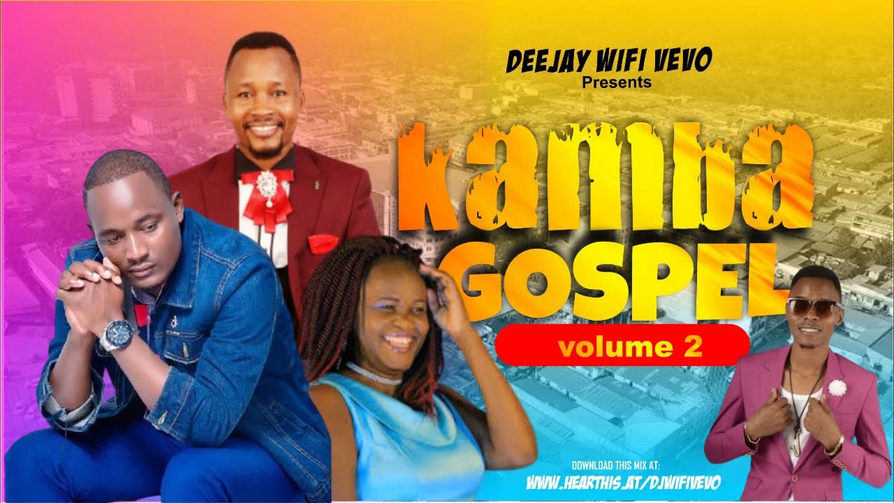 LATEST KAMBA GOSPEL MIX 2022  KASOLO PURITY WILBERFORCE MUSEMBI JUSTUS MYELLO  DJ WIFI VEVO