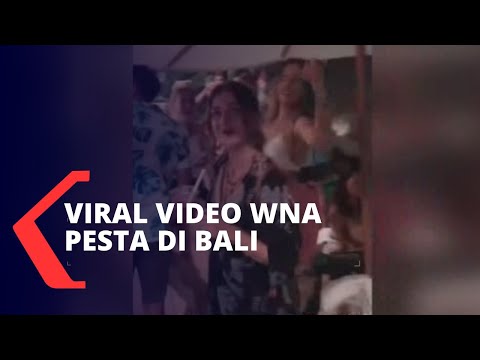 Viral Video WNA Sedang Berpesta di Bali, Gubernur Bali : Coba Dicek, Itu Video Lama