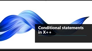 D365FO learn coding 3: Conditional statements