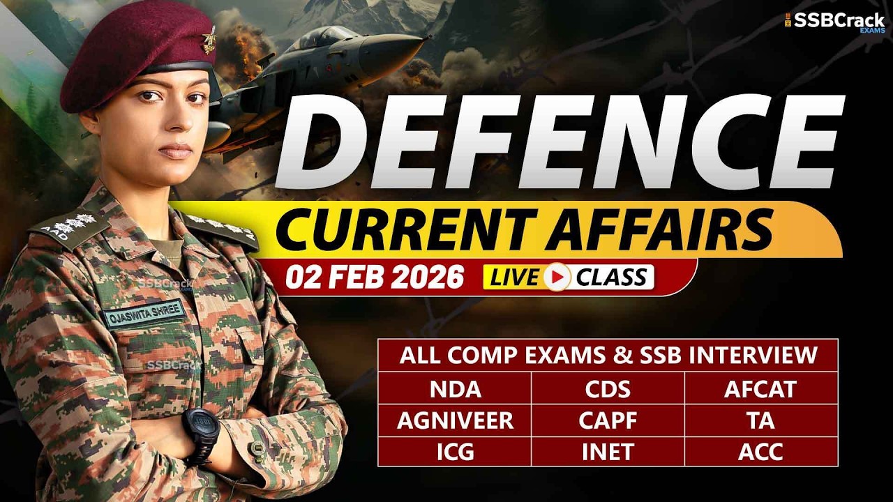 Defence Current Affairs 02 February 2026 |  For NDA CDS AFCAT SSB Interview