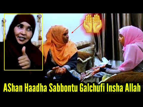 Haadha Sabbontu Galchuufi Ayshan Inshaa Allah