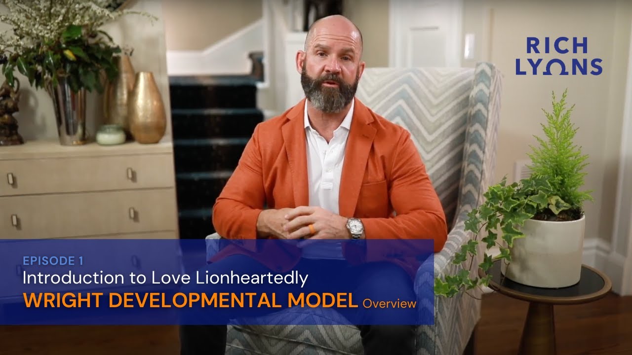 Introduction to Love Lionheartedly & Wright Developmental Model - YouTube