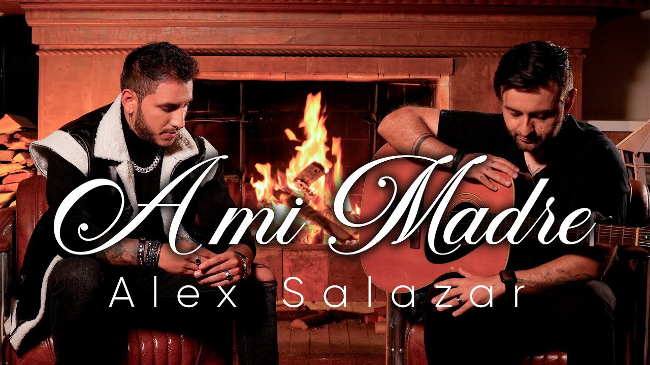 Alex Salazar   A Mi Madre Video Oficial