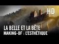 La Belle Et La B Te Making Of L Esth ...