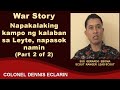 War Story: Napakalaking kampo ng kalaban sa Leyte, napasok namin, grabe bakbakan