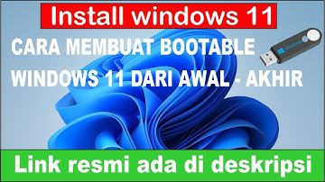 cara membuat bootable flashdisk windows 11 dengan rufus dan install windows 11 tanpa tpm 2.0 (2022)