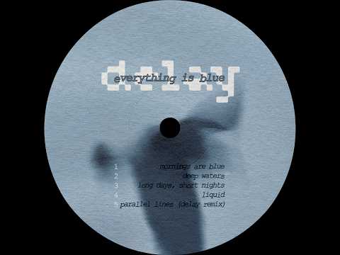 delay - Mornings are blue